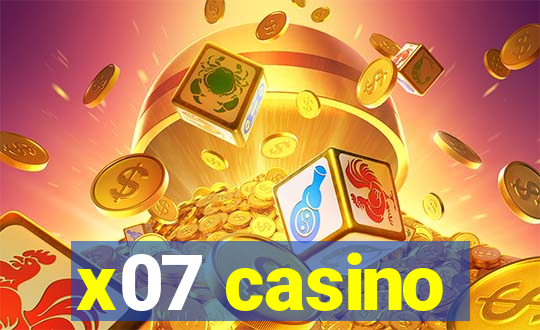 x07 casino